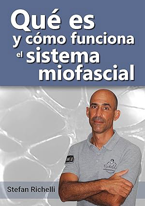 Qué es y cómo funciona el sistema miofascial - E-book